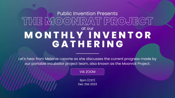 Public Invention Monthly Inventor Gathering