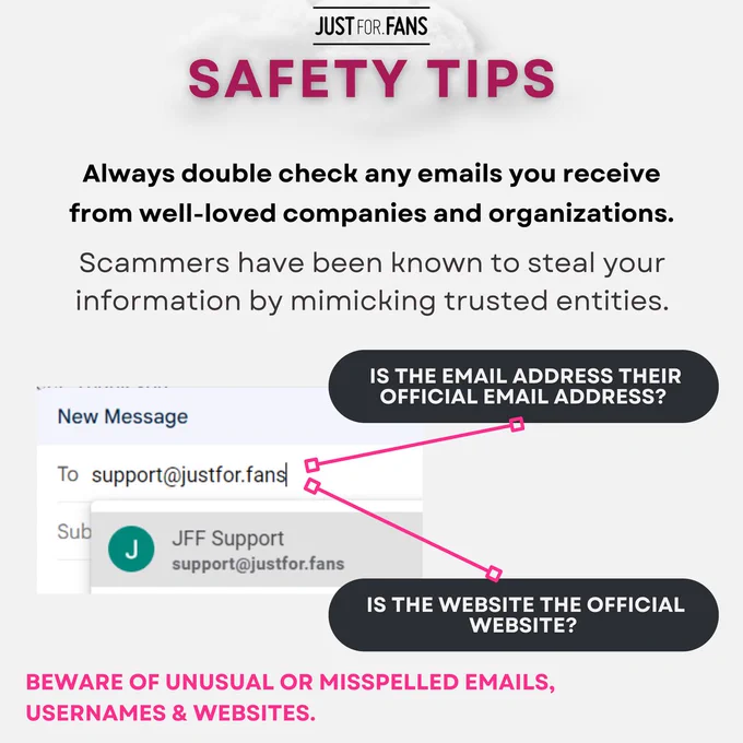 Always double check any emails you receive from well-loved companies and organizations.
Scammers have been known to steal your information by mimicking trusted entities. Beware of unusual or misspelled emails, usernames & websites.