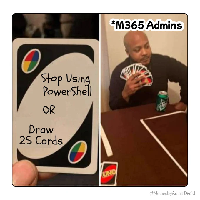 Draw 25 Cards Meme - PowerShell