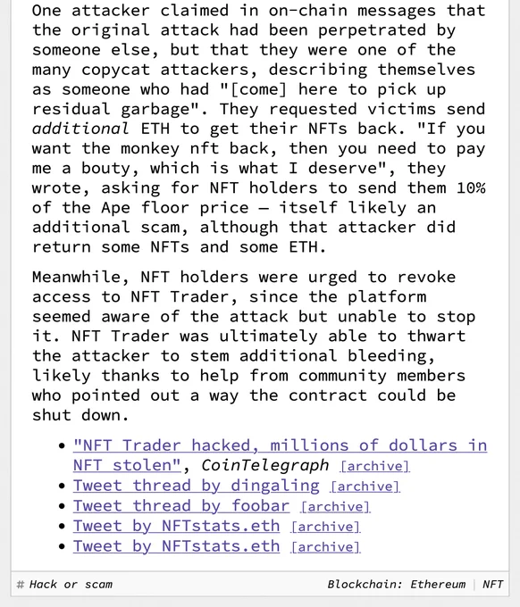 Meanwhile, NFT holders were urged to revoke access to NFT Trader, since the platform seemed aware of the attack but unable to stop it. NFT Trader was ultimately able to thwart the attacker to stem additional bleeding, likely thanks to help from community members who pointed out a way the contract could be shut down. 
