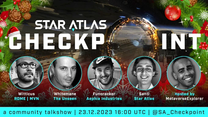 Star Atlas: Checkpoint #2 - A Community Talkshow
This Saturday, December 23rd 2022 @ 16:00 UTC!