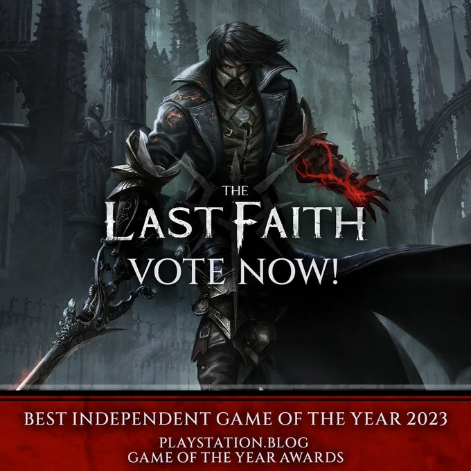 The Last Faith - gothic soulslike metroidvania nominated for the best independent game of the year 2023 by Playstation Nlog Vote now