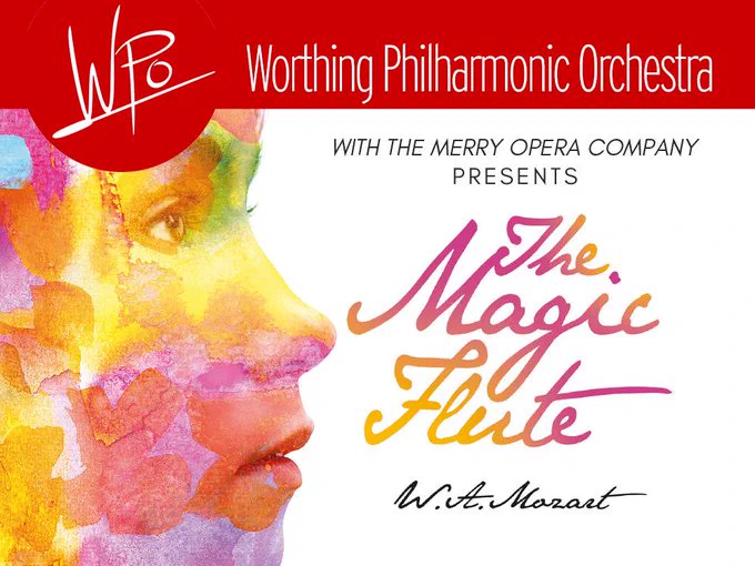 A drawing of a woman's face in vibrant pastel colours. Text reads: Worthing Philharmonic Orchestra with the Merry Opera Company presents The Magic Flute.