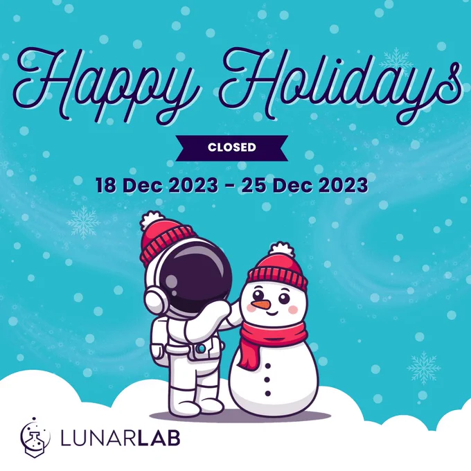 Text: 'Happy Holidays' (Title) and 'Closed 18 Dec 2023 - 25 Dec 2023' (Subtitle). The graphic shows an astronaut with a snowman and snow falling over a muted cyan background.