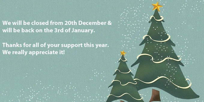 
We will be closed from 20th December and will be back on the 3rd of January
Thanks for all of your support this year - we really appreciate it!