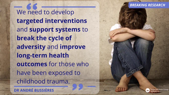 The quote by Dr André Bussières reads, "We need to develop targeted interventions and support systems to break the cycle of adversity and improve long-term health outcomes for those who have been exposed to childhood trauma."