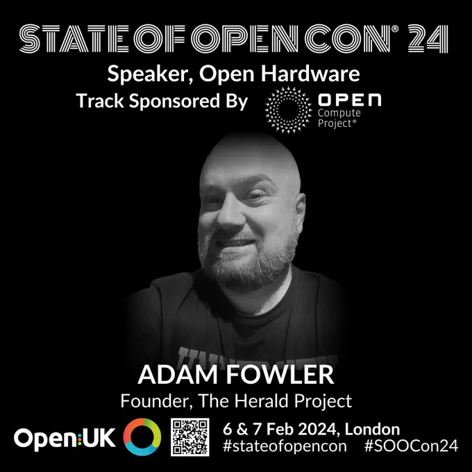 Picture of Adam Fowler stating he is a speaker in the Open Hardware track of the State of Open Con 2024 from Open::UK on 6-7 Feb 2024 at The Brewery, London.