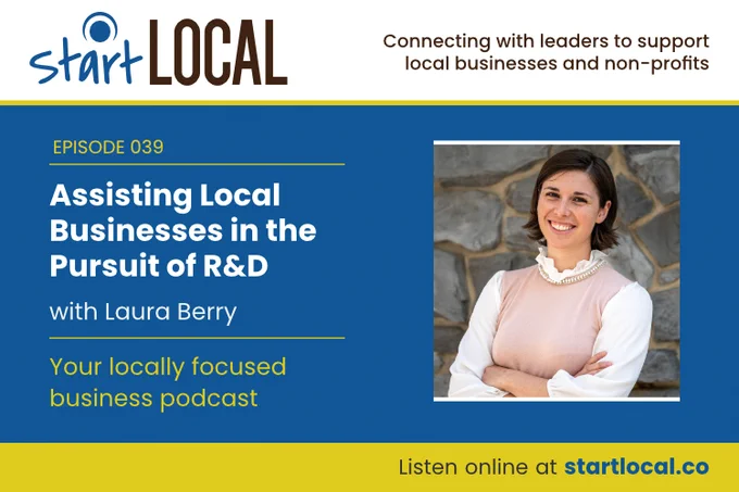 Assisting Local Businesses in the Pursuit of R&D with Laura Berry