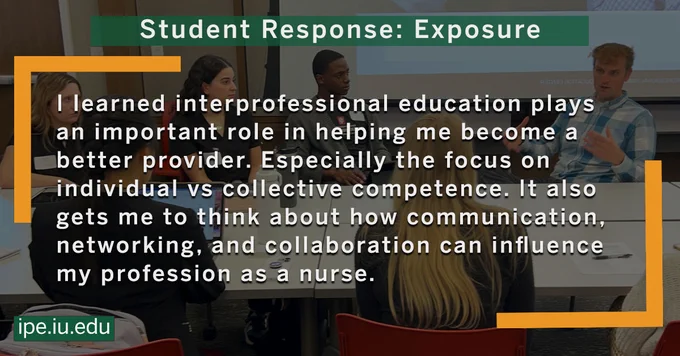 Graphic reads "I learned interprofessional education plays an important role in helping me become a better provider. Especially the focus on individual vs collective competence. It also gets me to think about how communication, networking, and collaboration can influence my profession as a nurse."