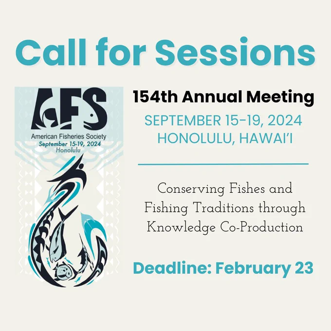 154th Annual Meeting logo, featuring a traditional makau fishhook, by artist Mele Ana Kastner and text reading, "Call for Sessions: 154th Annual Meeting, September 15-19, 2024, Honolulu, Hawai'i. Conserving Fishes and Fishing Traditions through Knowledge Co-Production. Deadline February 23."