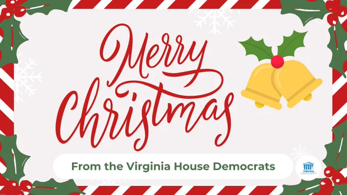 Text: Merry Christmas from the Virginia House Democrats. Cartoon images of bells and holly and snowflakes