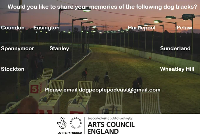An image of five dogs running out of the traps at Wheatley Hill.
Text: Would you like to share your memories of the following dog tracks? Coundon Easington Hartlepool Pelaw Spennymoor Stanley Sunderland Stockton Wheatley Hill