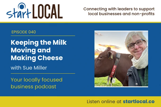 Keeping the Milk Moving and Making Cheese with Sue Miller