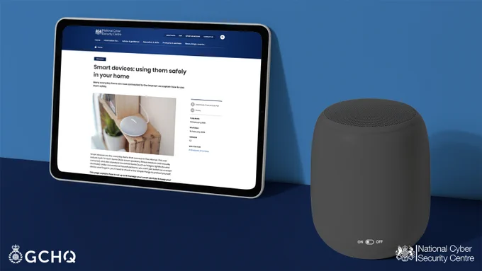 A mockup of a smart speaker with a tablet next to it, featuring the NCSC's smart device guidance