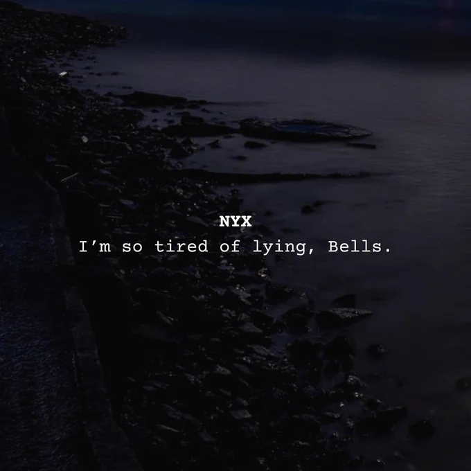Text imposed on a photograph of the bank of the Thames reads: 'NYX: I'm so tired of lying, Bells.'