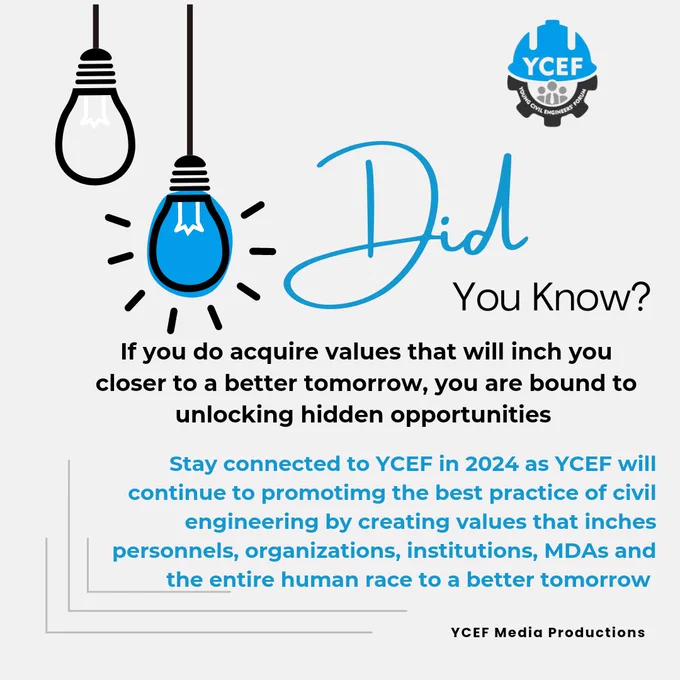 It's a smooth ride in 2023, stay connected with Young Civil Engineers Forum, YCEF in 2024 as we keep promoting the best practice of civil engineering by creating value that inches you to a better tomorrow thereby unlocking hidden opportunities.

So make 2024 a productive year for yourself by acquiring values.
@followers Dare for more. #YCEF will continue to give more #WeAreYCEF #CivilEngineers #ValueCreation