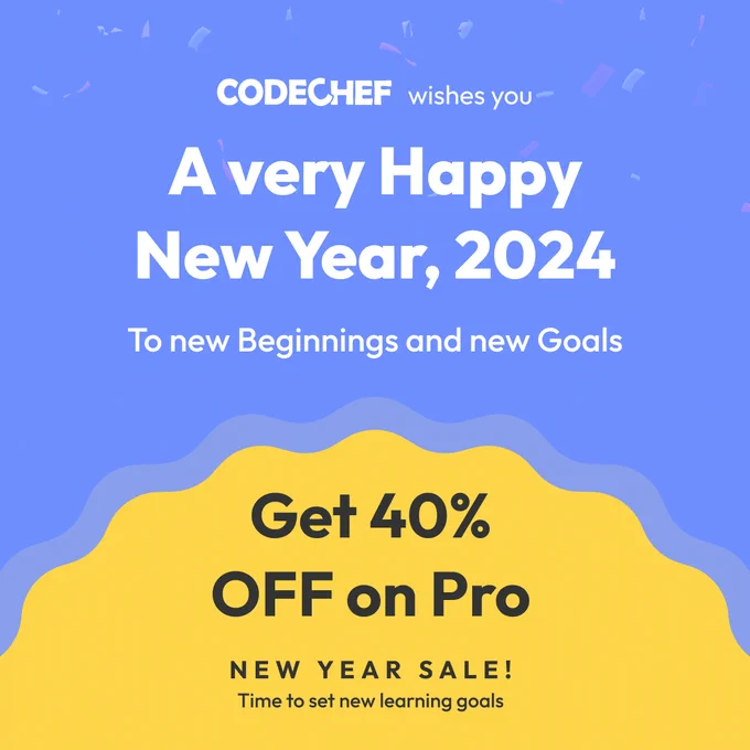 Codechef wishes you A very happy new year. Get 40% Off on Pro. New Year Sale