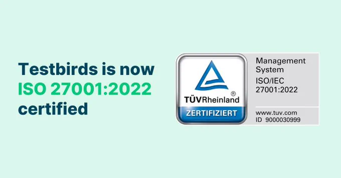 Testbirds is now ISO 27001:2022 certified