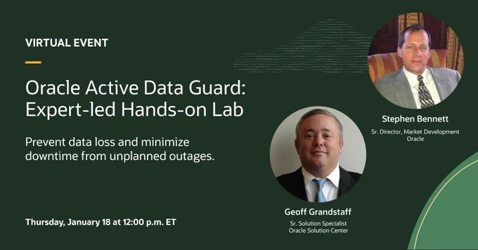 Oracle Active Data Guard: Expert-led Hands-on Lab (Jan 18)