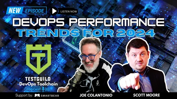 DevOps Performance Trends for 2024 with Scott Moore for the TestGuild DevOps Toolchain podcast by Joe Colantonio