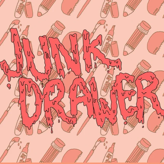 A pink and melting font reads Junk Drawer