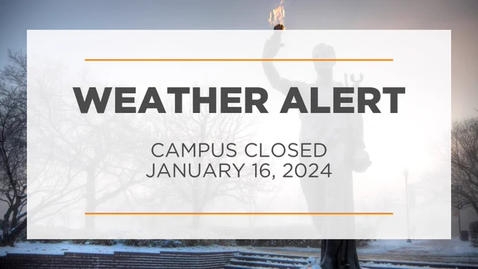 Graphic of the Torchbearer statue in the snow with text that says "Weather Alert. Campus closed January 16, 2024" 