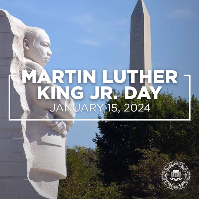 Martin Luther King Jr. Day – January 15, 2024 // A close-up photo of the Martin Luther King Jr. Memorial in Washington, DC is shown. // The FBI seal is in the lower right corner.