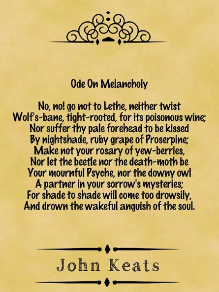 "Ode on Melancholy" by John Keats delves into the complex interplay between beauty and sadness, urging readers to embrace melancholy as an integral part of the human experience, finding a certain richness even in the depths of sorrow.