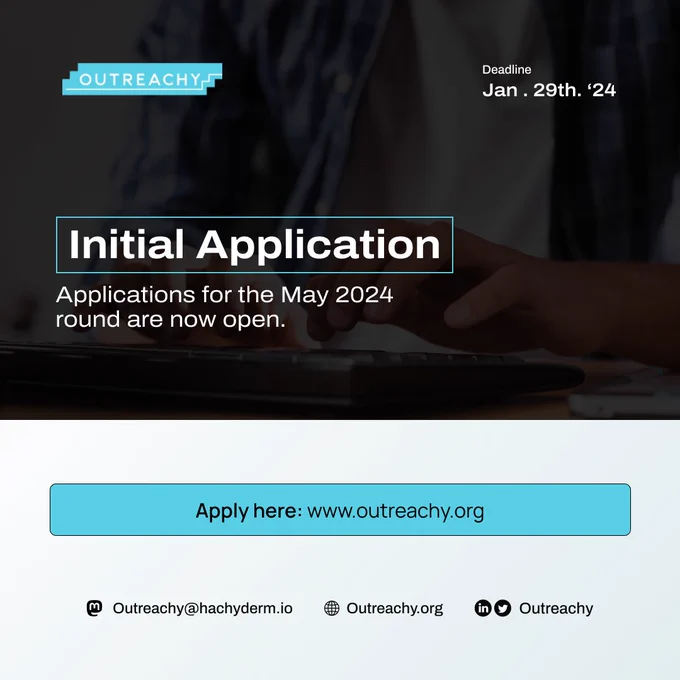 Application is now open for the May 2024 Outreachy internship cohort.