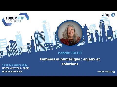 Isabelle Collet, Femmes et numérique : enjeux et solutions au Forum PHP 2023