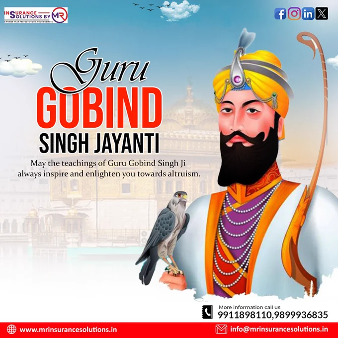 "Celebrating the divine light of 𝐆𝐮𝐫𝐮 𝐆𝐨𝐛𝐢𝐧𝐝 𝐒𝐢𝐧𝐠𝐡 𝐉𝐢 on this auspicious occasion of 𝐆𝐮𝐫𝐮 𝐆𝐨𝐛𝐢𝐧𝐝 𝐒𝐢𝐧𝐠𝐡 𝐉𝐚𝐲𝐚𝐧𝐭𝐢! ✨ May his teachings guide us towards compassion, courage, and righteousness. Wishing you all a blessed 𝐆𝐮𝐫𝐮 𝐆𝐨𝐛𝐢𝐧𝐝 𝐒𝐢𝐧𝐠𝐡 𝐉𝐚𝐲𝐚𝐧𝐭𝐢 from 𝐌 𝐑 𝐈𝐧𝐬𝐮𝐫𝐚𝐧𝐜𝐞 𝐒𝐨𝐥𝐮𝐭𝐢𝐨𝐧𝐬!" 🙏🏽🎉 
.
.
📞𝐂𝐀𝐋𝐋 𝐔𝐒 𝐍𝐎𝐖 = 9899936835
📩 𝐄𝐦𝐚𝐢𝐥 𝐔𝐬: Corporate.care@mrinsurancesolutions.in
.
.
#MRInsuranceSolutions #GuruGobindSinghJayanti #Blessings #MRInsuranceSolutions #blessing #jayanti #gurugobindsingh #happiness #festival #joy 
Office-619/60, Chattarpur Main Road, Opposite, Yes Bank, New Delhi-110074
