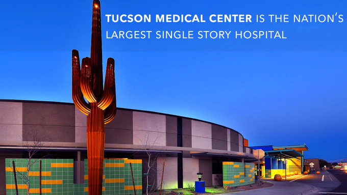 Tucson Medical Center is the Nation's largest single story hospital