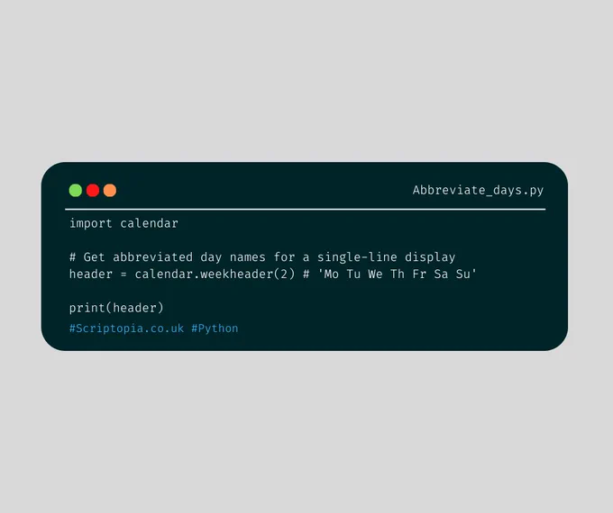 Python Calendar - Abbreviate day names - Find out more at https://scriptopia.co.uk/2024/01/05/python-calendar-abbreviate-day-names/