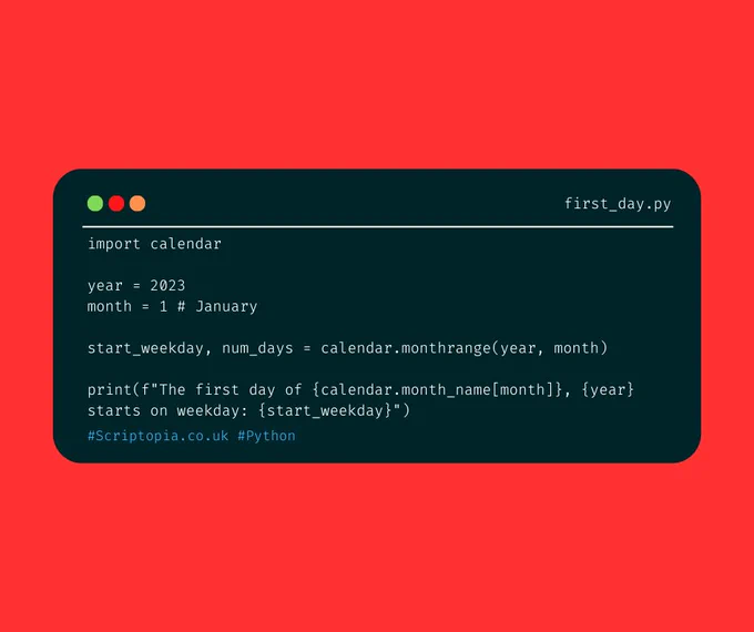 Python Calendar - Get first day of a month -  Find out more at https://scriptopia.co.uk/2024/01/05/python-calendar-get-first-day-of-a-month/