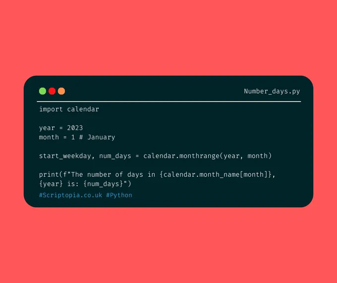 Python Calendar - Get number of days in a month - Find out more at https://scriptopia.co.uk/2024/01/06/python-calendar-get-number-of-days-in-a-month/