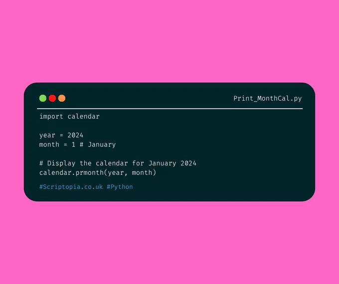 Python Calendar - Print calendar for specified month - Find out more at https://scriptopia.co.uk/2024/01/06/python-calendar-print-calendar-for-specified-month/