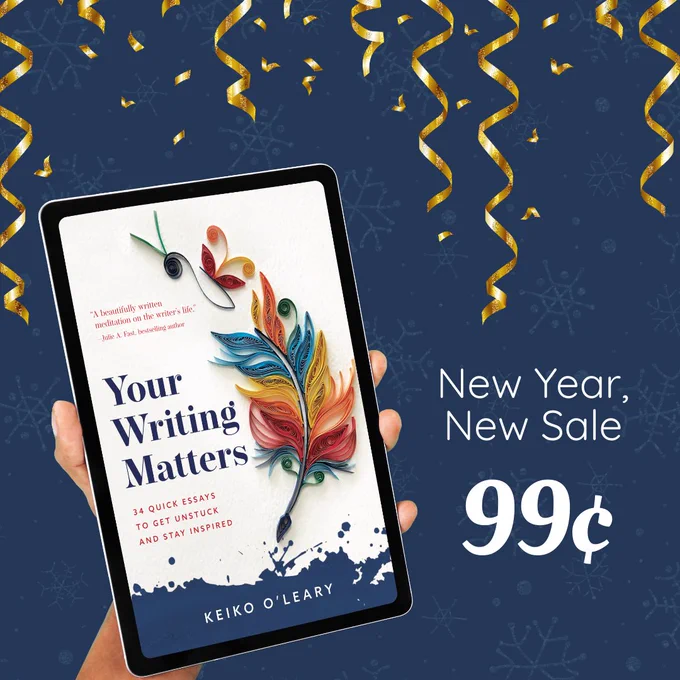 The Your Writing Matters ebook is on a dark blue background with gold streamers. The text says New Year, New Sale 99¢.