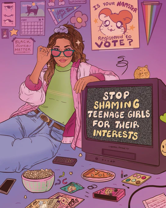 Digital illustration of a young teenage girl wearing jeans, a green sweater and a pink windbreaker. She’s sitting on the floor of a messy bedroom with popcorn, magazine and other items scattered around. She’s leaning on a TV with text that reads, ‘stop shaming teenage girls for their interests.’
