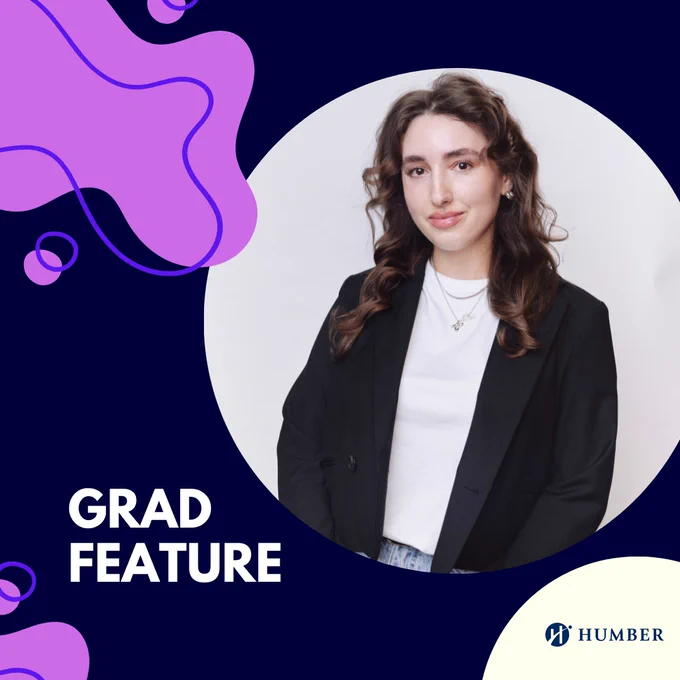 A large circle on the right of the image holds a picture of Natalie Grakovski, a woman with a light skin tone and long dark hair, wearing a black blazer over a white shirt. The background colour is navy blue with purple squiggles and a dark purple outline on the edges. At the bottom left is a white text that reads "Grad Feature", the Humber logo is on the bottom right over a white circle.