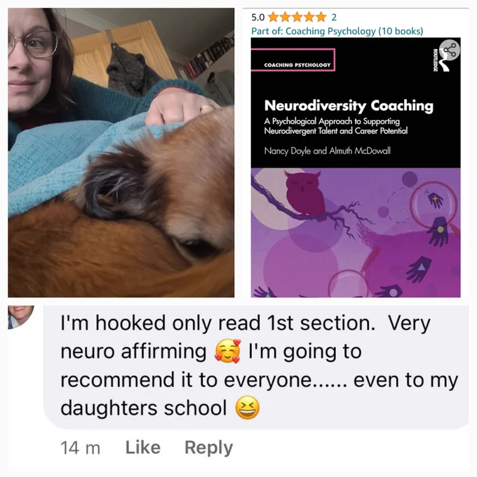 Collage with three pics - Nancy resting with her dog, image of the Neurodiversity Coaching book she wrote with Almuth McDowall and a testimonial from a reader which says they are "hooked only read 1st section, very neuroaffirming"
