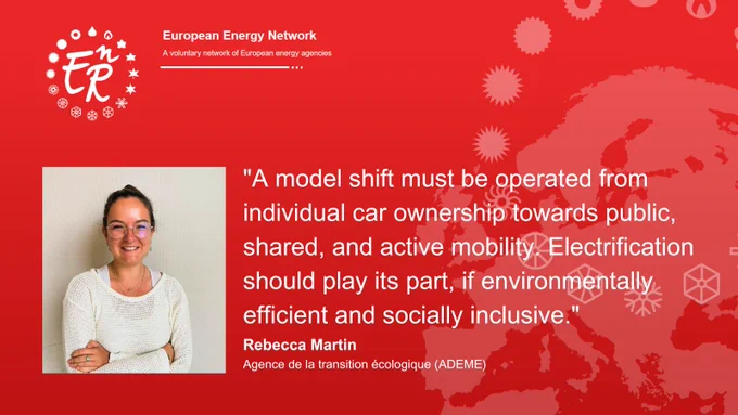 Rebecca Martin, working as an Electromobility Engineer, Transport and Mobility Department within ADEME, summarizes the current development in her country: „A model shift must be operated from individual car ownership towards public, shared, and active mobility. Electrification should play its part, if environmentally efficient and socially inclusive.“