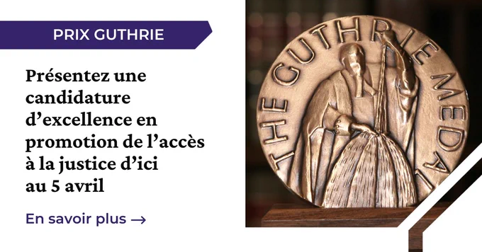 Une médaille ronde en bronze portant l'inscription "The Guthrie Medal" et les mots: "Présentez une candidature d’excellence en promotion de l’accès à la justice d'ici le 5 avril. En savoir plus"