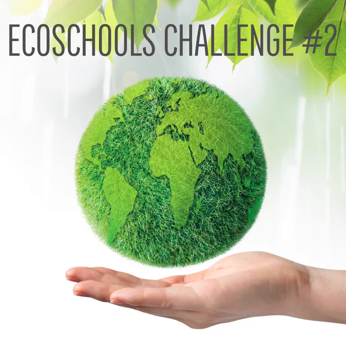 EcoSchools Challenge #2 text beside a world globe made out of grass hovering over a hand