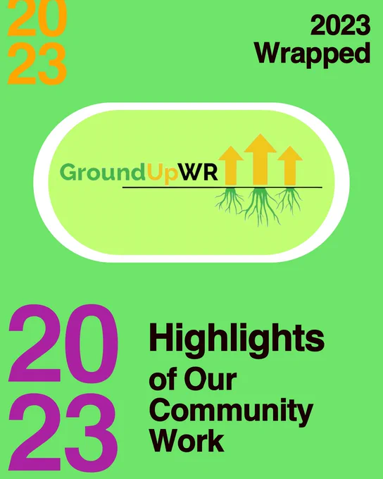 GroundUp 2023 Wrapped, Highlights Of Our Community Work
