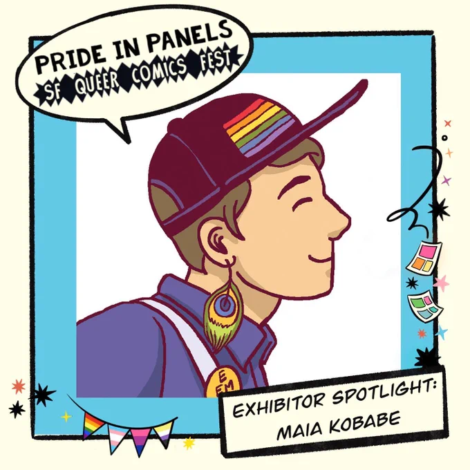 A square graphic with an illustration of Maia Kobabe. The graphic looks like a colorful comics panel and there is a speech bubble that reads PRIDE IN PANELS SF QUEER COMICS FEST and a caption that says Exhibitor Spotlight: Maia Kobabe. 