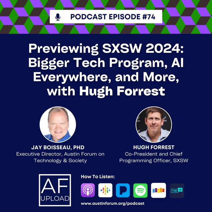 Previewing SXSW 2024 podcast with Hugh Forrest and Jay Boisseau