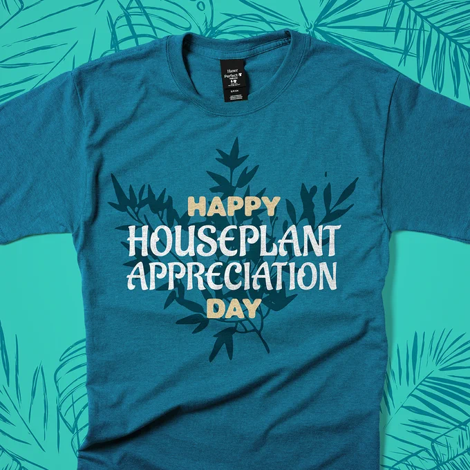 Shirt with Happy Houseplant Appreciation Day text with a silhouette of plants behind the text and the shirt.