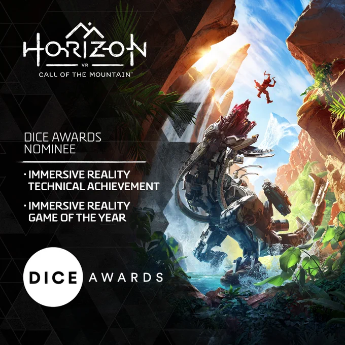 The announcement of DICE Awards nominations. The text reads: Horizon Call of the Mountain, DICE Awards nominee, Immersive Reality Technical Achievement, Immersive Reality Game of the Year, DICE Awards.