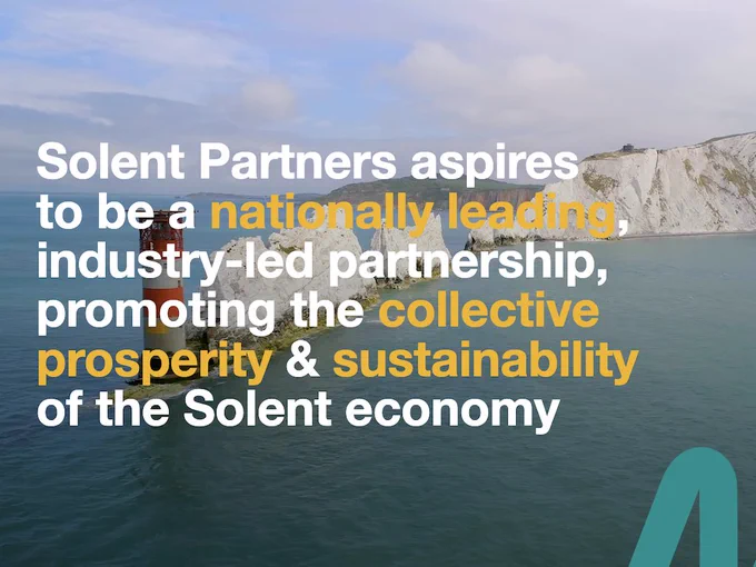 In the background is a lighthouse at the end of a spit of land. Superimposed over the tops is text, "Solent Partners aspires to be a nationally leading, industry led partnership, promoting the collective prosperity & sustainability of the Solent economy".