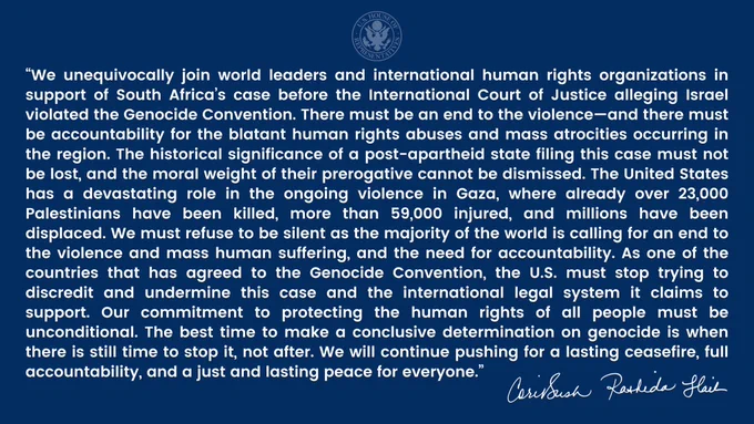 "We unequivocally join world leaders and international human rights organizations in support of South Africa's case before the International Court of Justice alleging Israel violated the Genocide Convention. There must be an end to the violence-and there must be accountability for the blatant human rights abuses and mass atrocities occurring in the region…… 

For full statement text visit https://bush.house.gov/media/press-releases/congresswomen-bush-tlaib-on-south-africas-international-court-of-justice-case-against-israel